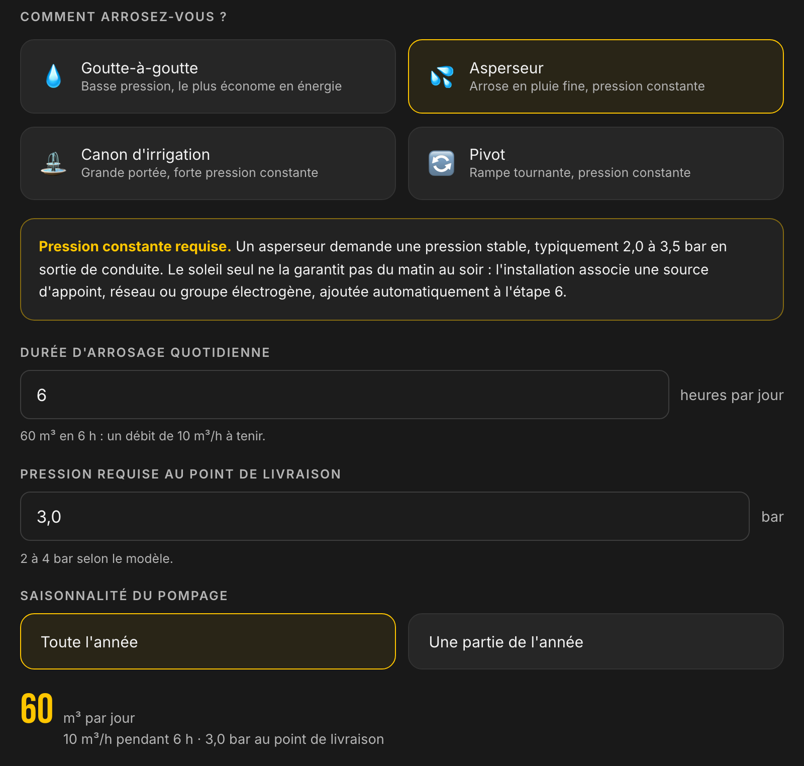 Étape 3 de l'application : quatre cartes de choix entre goutte-à-goutte, asperseur, canon d'irrigation et pivot, bulle d'explication sur la pression constante, champ de durée d'arrosage à 6 heures et champ de pression à 3,0 bar.